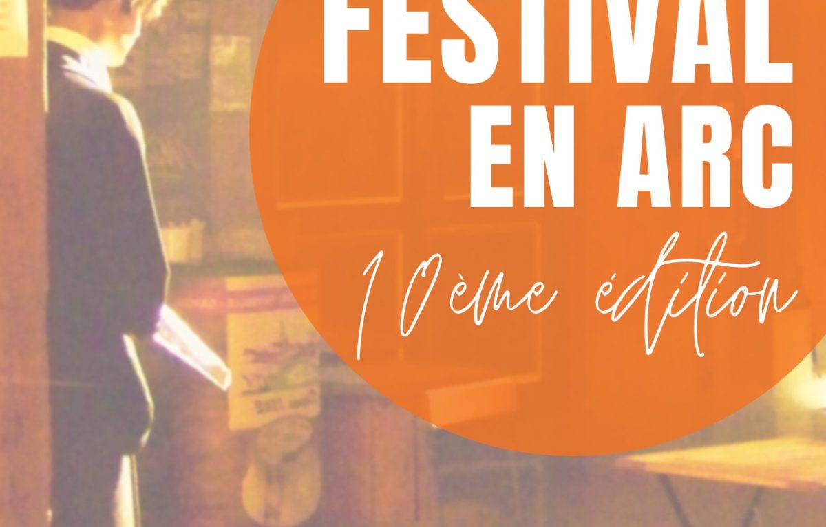 Festival en Arc la billetterie de la 10ème édition est ouverte