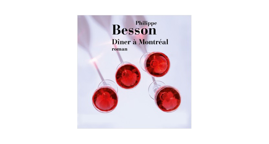 Dîner à Montréal de Philippe BESSON ©