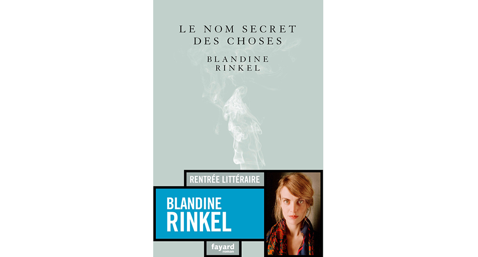 Le nom secret des choses de Blandine RINKEL ©