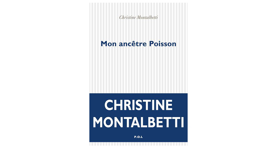 Mon ancêtre Poisson de Christine Montalbetti ©