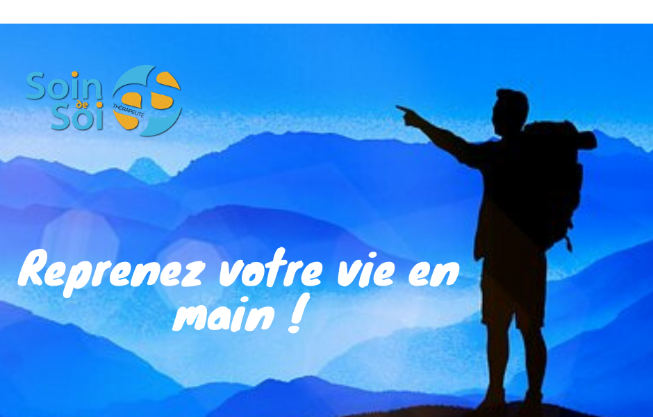 Reprenez votre vie en main ! (7)