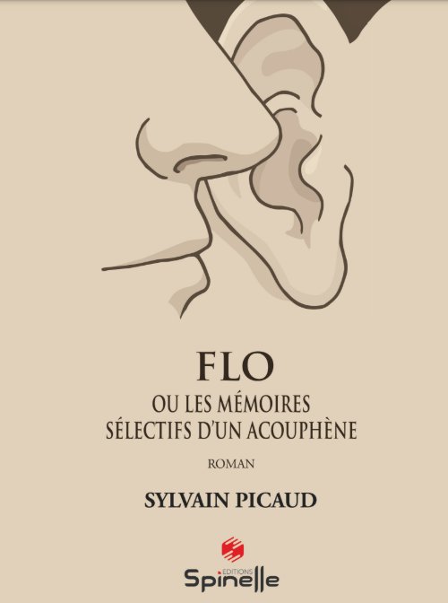 Première de couverture - Flo ou les mémoires sélectifs d'un acouphène  ©