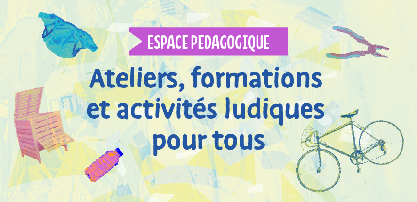 Ateliers ludiques et animations : l'espace pédagogique du SYBERT © SYBERT