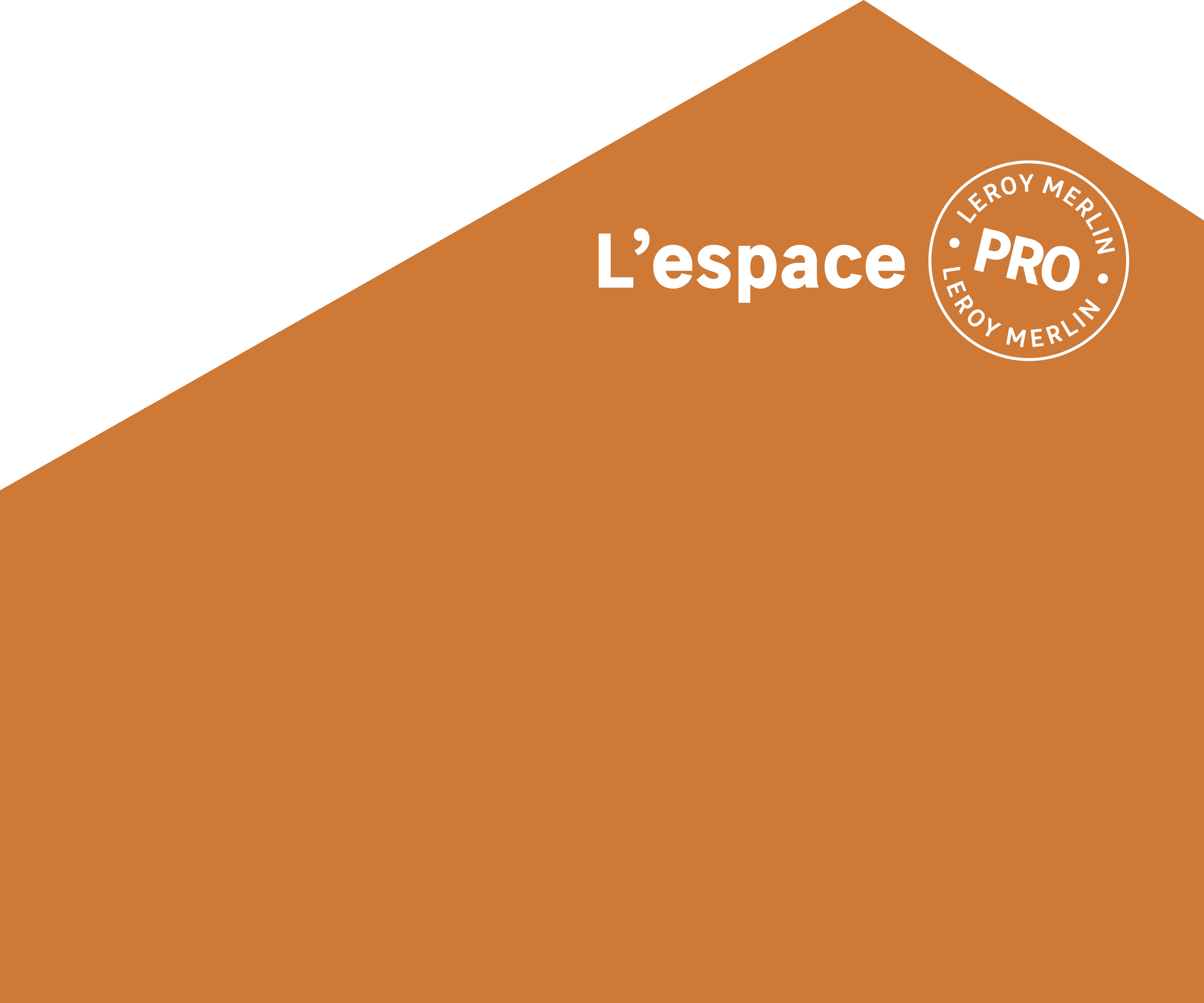 Leroy Merlin, nouvel espace PROS &copy; Leroy Merlin