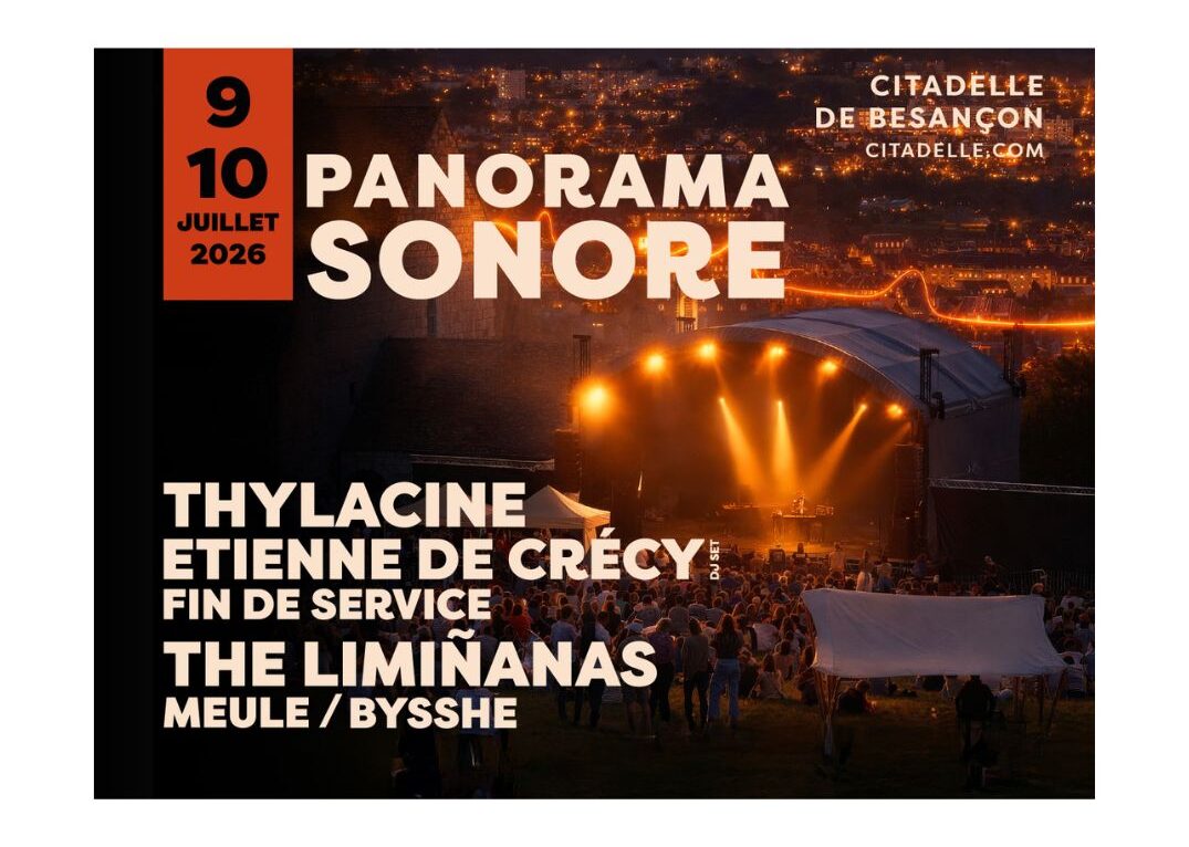 Panorama Sonore &copy; Citadelle de Besançon