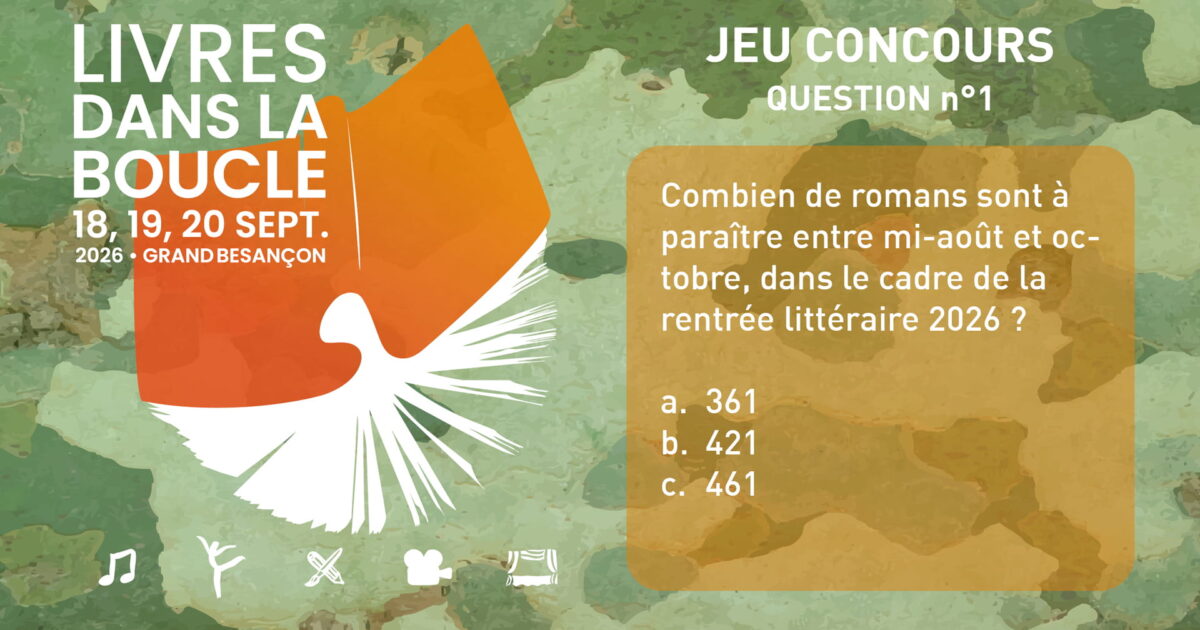 Jeu concours : Gagnez 1 livre avec la 11e édition de Livres dans la Boucle / Jeu n°1 •…